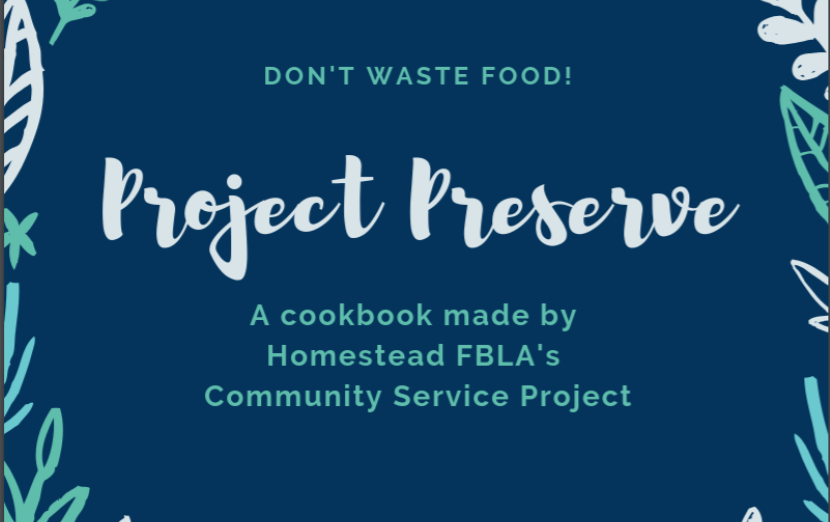 Sahiti Kadiyala and Erin Yoon created Project Preserve, an education project about food waste. It is a Homestead FBLA’s Community Service Project.