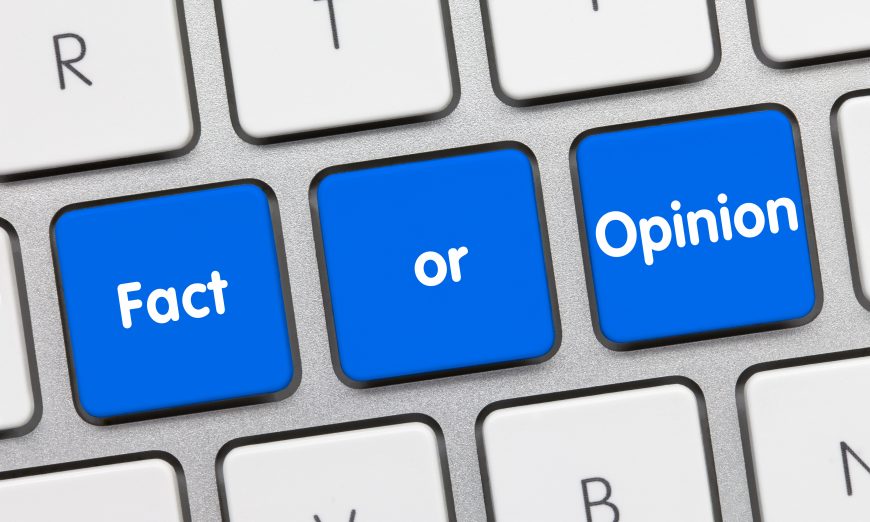Milestones: Fact Is Not Opinion
