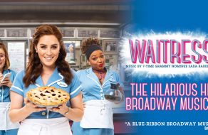 The Tony Award–Nominated Hilarious Hit Musical, “Waitress”, Comes to San Jose For A Limited One-Week Engagement