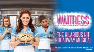 The Tony Award–Nominated Hilarious Hit Musical, “Waitress”, Comes to San Jose For A Limited One-Week Engagement