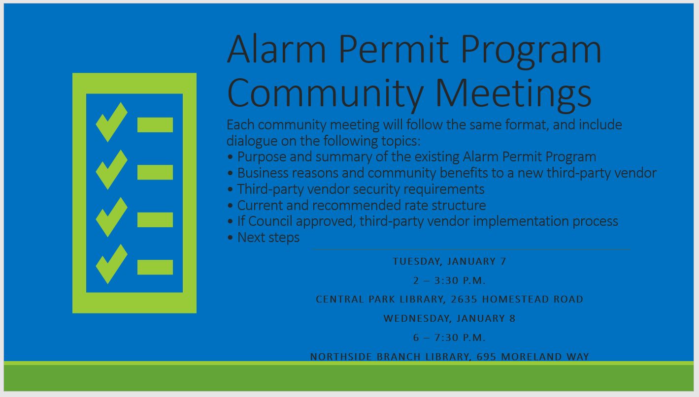 The Santa Clara Police Department is having two community meetings about the Residential and Business Alarm Permit Program.
