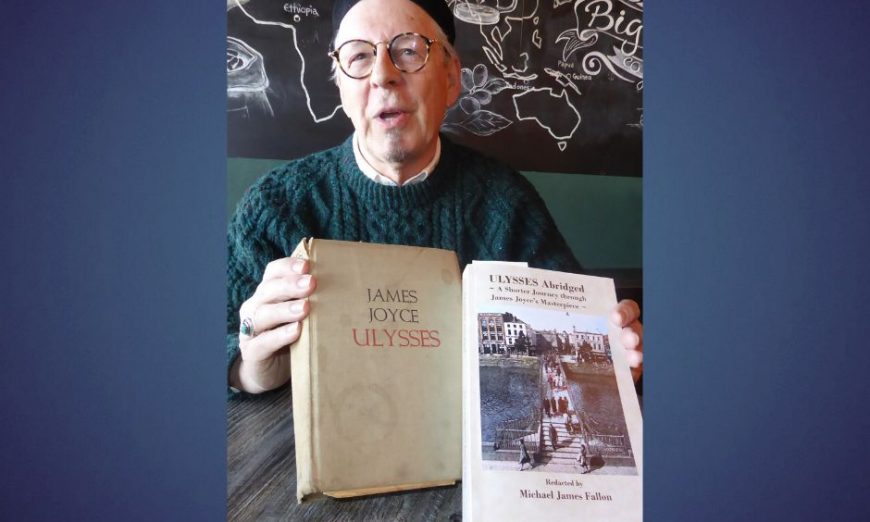 Local author Michael James Fallon has completed his own odyssey and published "Ulysses Abridged," his version of the original James Joyce tome.