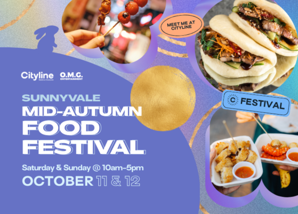 2025 Mid-Autumn Food Festival — Saturday, Oct. 11 & Sunday, Oct. 12, 10 a.m. – 5 p.m. daily, at Cityline Sunnyvale (241 South Taaffe St, Sunnyvale)
