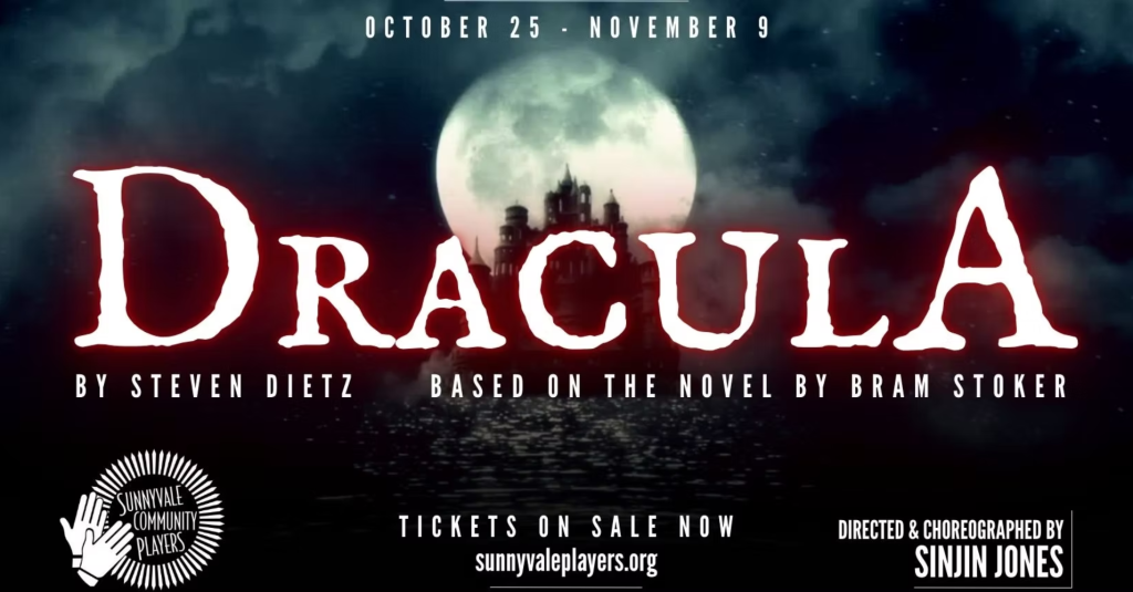 Sunnyvale Community Players presents Dracula — Saturday, Oct. 25 – Sunday, Nov. 9