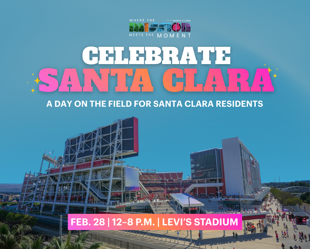Celebrate Santa Clara: A Day on the Field — 12 p.m. – 8 p.m. at Levi’s Stadium, Santa Clara