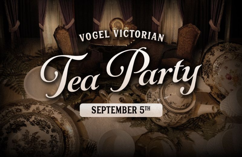 Vogel Victorian Tea Party — Saturday, Sept. 5 at 10 a.m. or 7 p.m. at the Winchester Mystery House, San José
