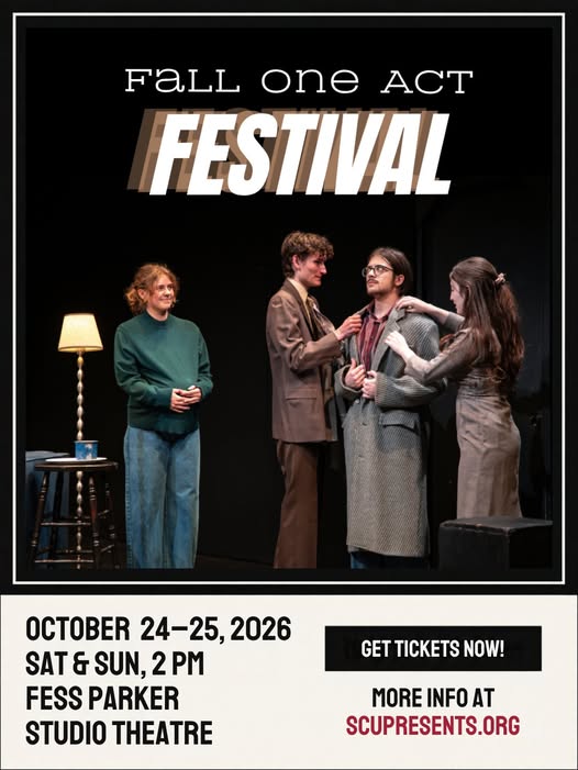 Fall One Act Festival — Saturday, Oct. 24 – Sunday, Oct. 25 at Fess Parker Studio Theatre, Santa Clara University