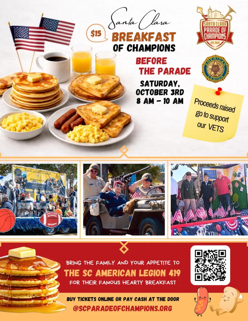 "Meet the Grand Marshals!" Breakfast of Champions! — 8 a.m. – 10 a.m., before the parade, at SC American Legion 419, Santa Clara